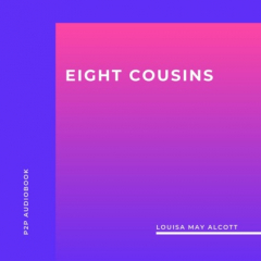 Книга Eight Cousins (Unabridged) на ReadRate.com книга Eight Cousins (Unabridged)
