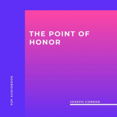 Книга The Point of Honor (Unabridged) на ReadRate.com книга The Point of Honor (Unabridged)
