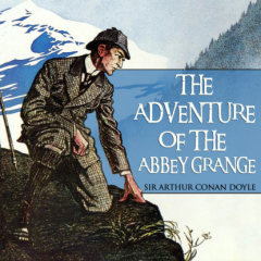 Книга Sherlock Holmes, The Adventure of the Abbey Grange (Unabridged) на ReadRate.com книга Sherlock Holmes, The Adventure of the Abbey Grange (Unabridged)