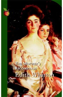 Книга The Mother's Recompense на ReadRate.com книга The Mother's Recompense