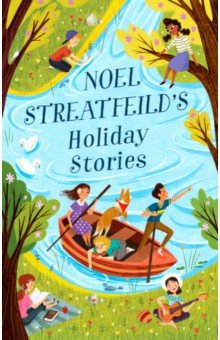 Книга Noel Streatfeild's Holiday Stories на ReadRate.com книга Noel Streatfeild's Holiday Stories
