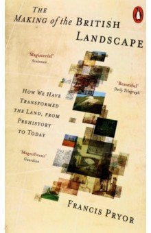 Книга The Making of the British Landscape. How We Have Transformed the Land, from Prehistory to Today на ReadRate.com книга The Making of the British Landscape. How We Have Transformed the Land, from Prehistory to Today