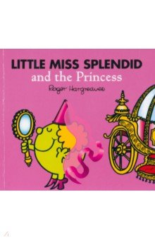 книга Little Miss Splendid and the Princess