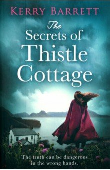 Книга The Secrets of Thistle Cottage на ReadRate.com книга The Secrets of Thistle Cottage