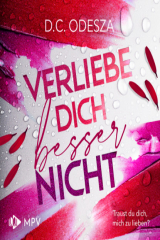 книга Verliebe dich besser nicht - Verliebe Dich, Buch 1 (ungek?rzt)