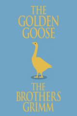 книга The Golden Goose (Unabridged)