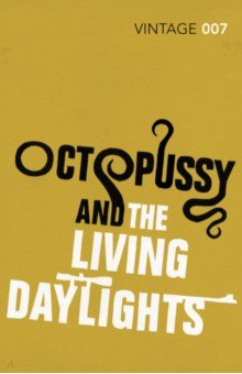 Книга Octopussy & The Living Daylights на ReadRate.com книга Octopussy & The Living Daylights