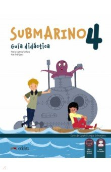 Книга Submarino 4. Guia didactica. Libro del profesor на ReadRate.com книга Submarino 4. Guia didactica. Libro del profesor