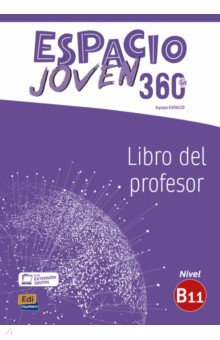 Книга Espacio Joven 360º. Nivel B1.1. Libro del profesor на ReadRate.com книга Espacio Joven 360º. Nivel B1.1. Libro del profesor