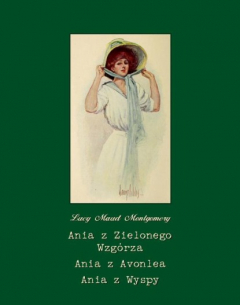 Книга Ania z Zielonego Wzg?rza. Ania z Avonlea. Ania z Wyspy на ReadRate.com книга Ania z Zielonego Wzg?rza. Ania z Avonlea. Ania z Wyspy