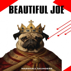 Книга Beautiful Joe - An AutoBiography of a Dog (Unabridged) на ReadRate.com книга Beautiful Joe - An AutoBiography of a Dog (Unabridged)