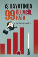 книга İş Hayatında 99 ?l?mc?l Hata