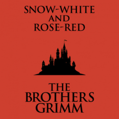Книга Snow-White and Rose-Red (Unabridged) на ReadRate.com книга Snow-White and Rose-Red (Unabridged)