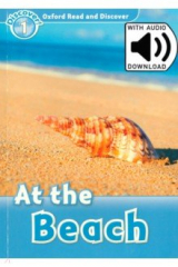 книга Oxford Read and Discover. Level 1. At the Beach