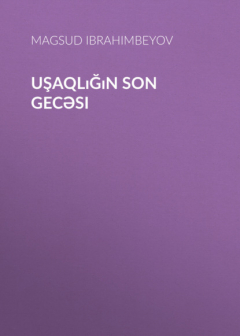Книга Uşaqlığın son gecəsi на ReadRate.com книга Uşaqlığın son gecəsi