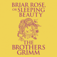 Книга Briar Rose (or, Sleeping Beauty) (Unabridged) на ReadRate.com книга Briar Rose (or, Sleeping Beauty) (Unabridged)