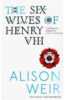 Книга Six Wives Of Henry VIII на ReadRate.com книга Six Wives Of Henry VIII