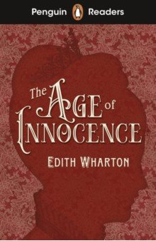 Книга The Age of Innocence. Level 4 на ReadRate.com книга The Age of Innocence. Level 4