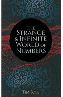 Книга Strange & Infinite World of Numbers на ReadRate.com книга Strange & Infinite World of Numbers