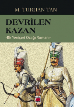 Книга Devrilen Kazan -Bir Yeni?eri Ocağı Romanı- на ReadRate.com книга Devrilen Kazan -Bir Yeni?eri Ocağı Romanı-