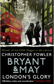 Книга Bryant & May. London's Glory на ReadRate.com книга Bryant & May. London's Glory