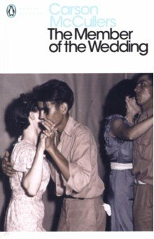 Книга The Member of the Wedding на ReadRate.com книга The Member of the Wedding