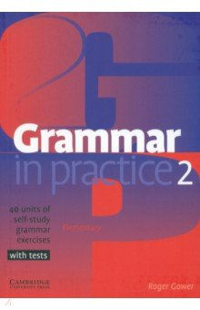 Книга Grammar in Practice. Level 2. Elementary на ReadRate.com книга Grammar in Practice. Level 2. Elementary