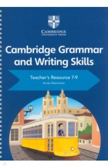 Книга Cambridge Grammar and Writing Skills. Teacher's Resource 7–9 with Digital Access на ReadRate.com книга Cambridge Grammar and Writing Skills. Teacher's Resource 7–9 with Digital Access