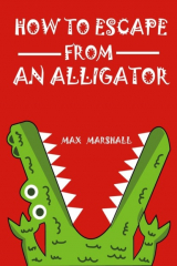 книга How to Escape from an Alligator