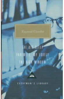 Книга The Big Sleep. Farewell, My Lovely. The High Window на ReadRate.com книга The Big Sleep. Farewell, My Lovely. The High Window