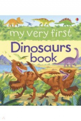 книга My Very First Dinosaurs Book