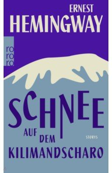Книга Schnee auf dem Kilimandscharo на ReadRate.com книга Schnee auf dem Kilimandscharo