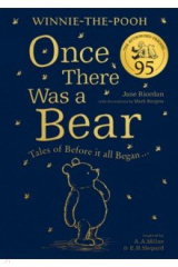 книга Winnie-the-Pooh. Once There Was a Bear. Tales of Before it all Began…