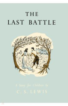 Книга The Last Battle на ReadRate.com книга The Last Battle