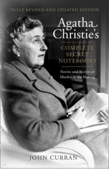 Книга Agatha Christie's Complete Secret Notebooks. Stories and Secrets of Murder in the Making на ReadRate.com книга Agatha Christie's Complete Secret Notebooks. Stories and Secrets of Murder in the Making