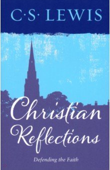 Книга Christian Reflections на ReadRate.com книга Christian Reflections