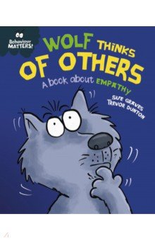Книга Wolf Thinks of Others - A book about empathy на ReadRate.com книга Wolf Thinks of Others - A book about empathy