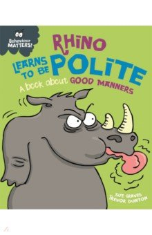 Книга Rhino Learns to be Polite - A book about good manners на ReadRate.com книга Rhino Learns to be Polite - A book about good manners