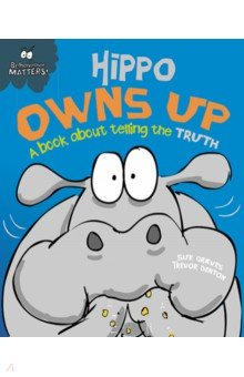 Книга Hippo Owns Up - A book about telling the truth на ReadRate.com книга Hippo Owns Up - A book about telling the truth