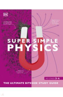 Книга Super Simple Physics. The Ultimate Bitesize Study Guide на ReadRate.com книга Super Simple Physics. The Ultimate Bitesize Study Guide