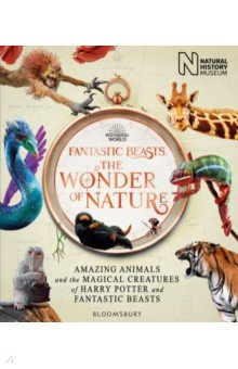 Книга Fantastic Beasts. The Wonder of Nature. Amazing Animals and the Magical Creatures of Harry Potter на ReadRate.com книга Fantastic Beasts. The Wonder of Nature. Amazing Animals and the Magical Creatures of Harry Potter