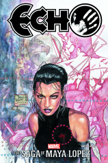 Книга Echo: The Saga Of Maya Lopez на ReadRate.com Echo: The Saga Of Maya Lopez №1