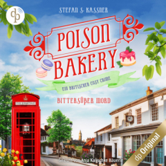 Книга Bitters??er Mord - Poison Bakery-Reihe - Ein britischer Cosy Crime, Band 2 (Ungek?rzt) на ReadRate.com книга Bitters??er Mord - Poison Bakery-Reihe - Ein britischer Cosy Crime, Band 2 (Ungek?rzt)