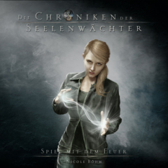 Книга Spiel mit dem Feuer - Die Chroniken der Seelenw?chter, Band 6 (Ungek?rzt) на ReadRate.com книга Spiel mit dem Feuer - Die Chroniken der Seelenw?chter, Band 6 (Ungek?rzt)