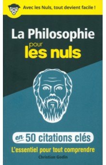 Книга La philosophie en 50 citations cles pour les Nuls на ReadRate.com книга La philosophie en 50 citations cles pour les Nuls