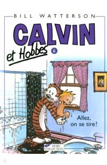 Книга Calvin et Hobbes. Tome 6. Allez, on se tire! на ReadRate.com книга Calvin et Hobbes. Tome 6. Allez, on se tire!