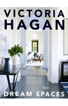 Книга Victoria Hagan. Dream Spaces на ReadRate.com книга Victoria Hagan. Dream Spaces