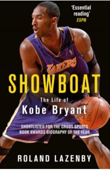Книга Showboat. The Life of Kobe Bryant на ReadRate.com книга Showboat. The Life of Kobe Bryant