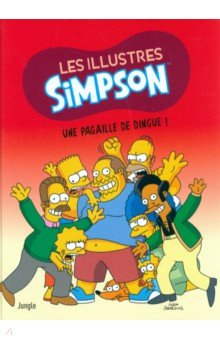Книга Les Illustres Simpson. Tome 5. Une pagaille de dingue ! на ReadRate.com книга Les Illustres Simpson. Tome 5. Une pagaille de dingue !