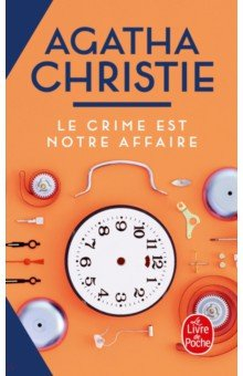 Книга Le Crime est notre affaire на ReadRate.com книга Le Crime est notre affaire